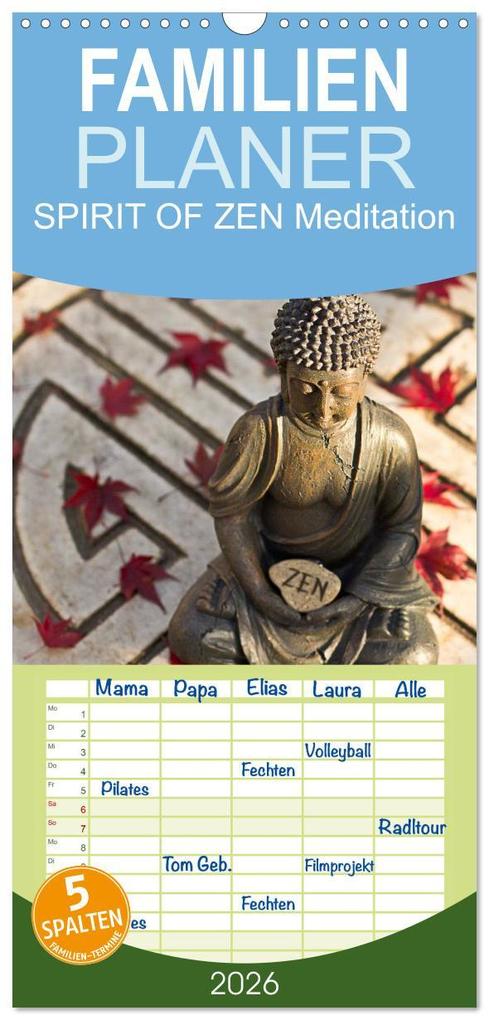 Familienplaner 2026 - SPIRIT OF ZEN Meditation mit 5 Spalten (Wandkalender 21 x 45 cm) CALVENDO