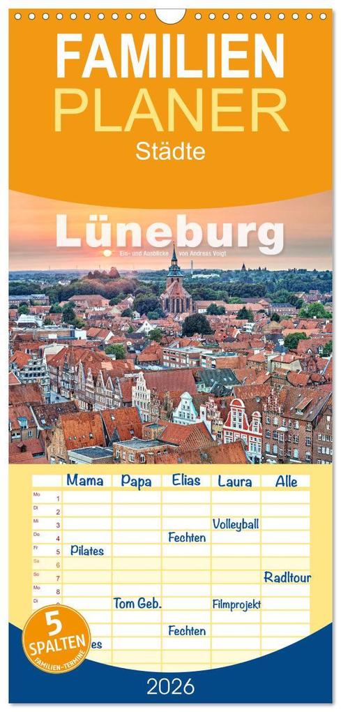 Familienplaner 2026 - LÜNEBURG Ein- und Ausblicke von Andreas Voigt mit 5 Spalten (Wandkalender 21 x 45 cm) CALVENDO