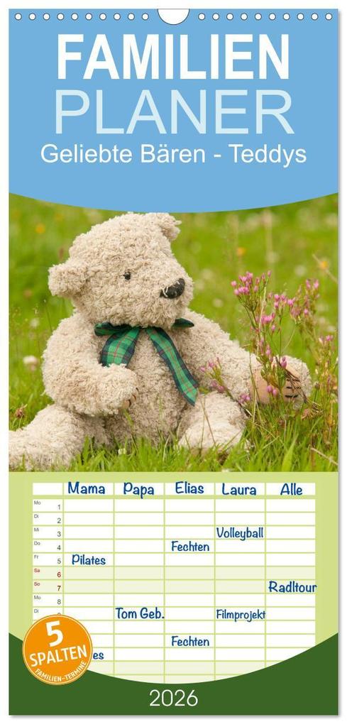 Familienplaner 2026 - Geliebte Bären - Teddys mit 5 Spalten (Wandkalender 21 x 45 cm) CALVENDO