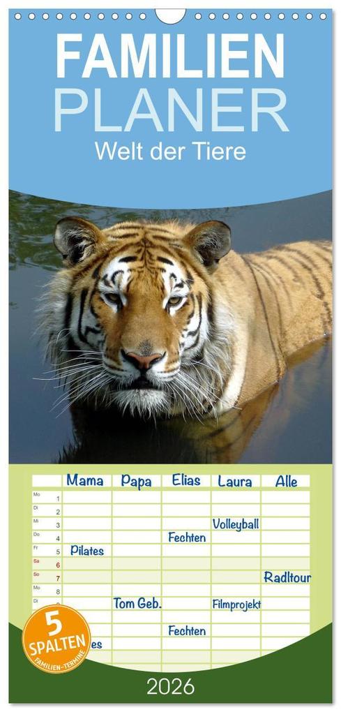 Familienplaner 2026 - Welt der Tiere mit 5 Spalten (Wandkalender 21 x 45 cm) CALVENDO