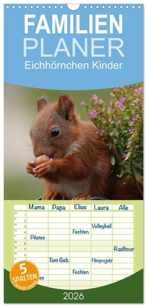 Familienplaner 2026 - Eichhörnchen Kinder mit 5 Spalten (Wandkalender 21 x 45 cm) CALVENDO