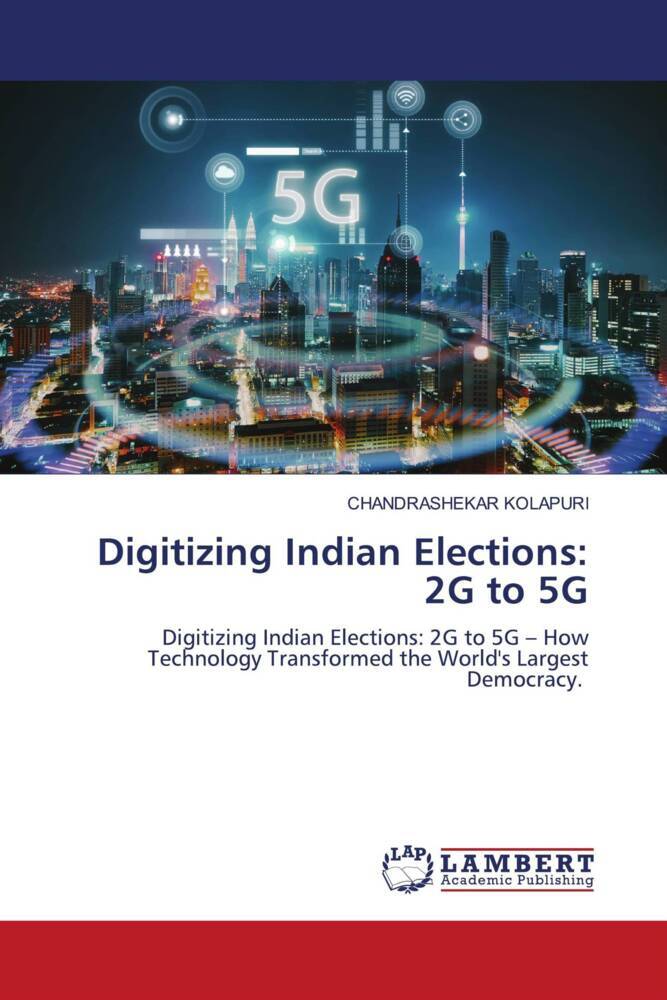 Digitizing Indian Elections: 2G to 5G