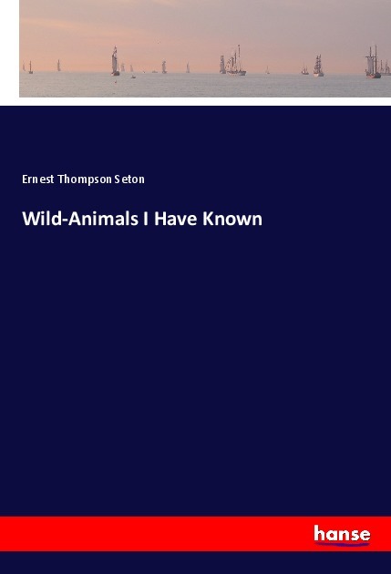 Wild-Animals I Have Known