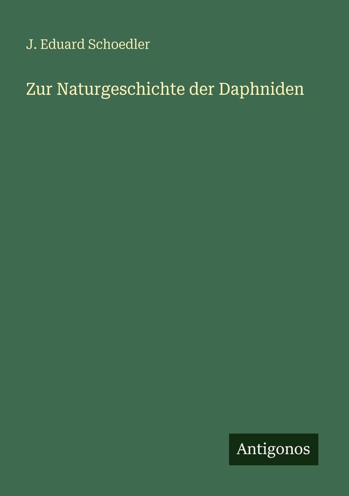 Zur Naturgeschichte der Daphniden