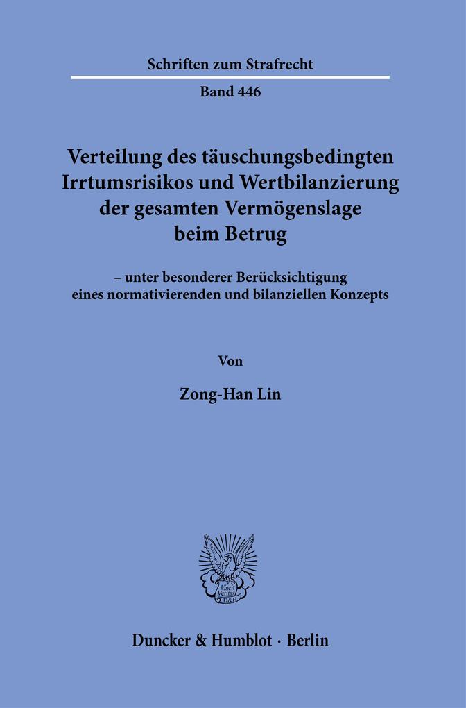 Verteilung des täuschungsbedingten Irrtumsrisikos und Wertbilanzierung der gesamten Vermögenslage beim Betrug
