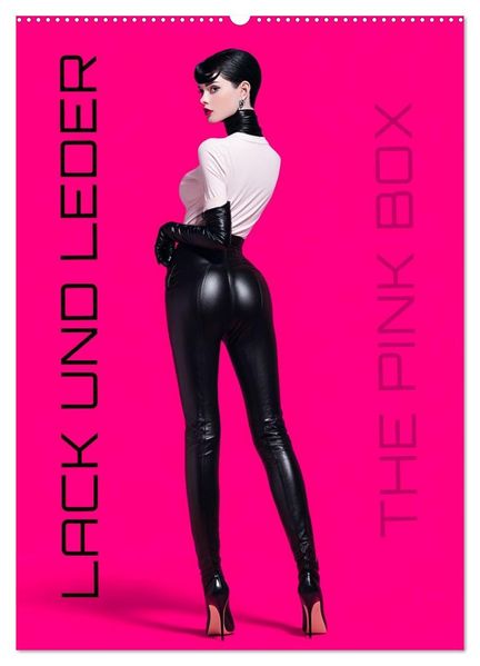 Lack und Leder - The Pink Box (Wandkalender 2026 DIN A2 hoch) CALVENDO Monatskalender