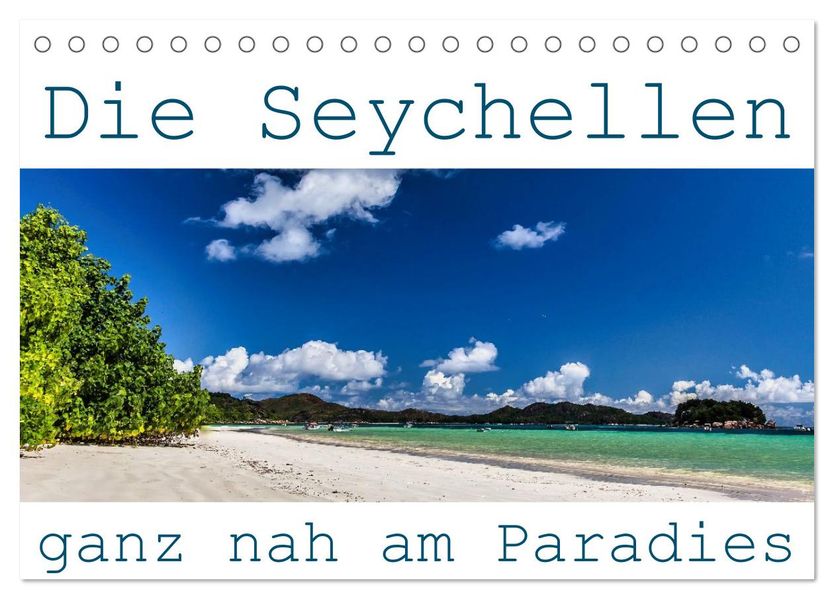 Die Seychellen - ganz nah am Paradies (Tischkalender 2026 DIN A5 quer) CALVENDO Monatskalender