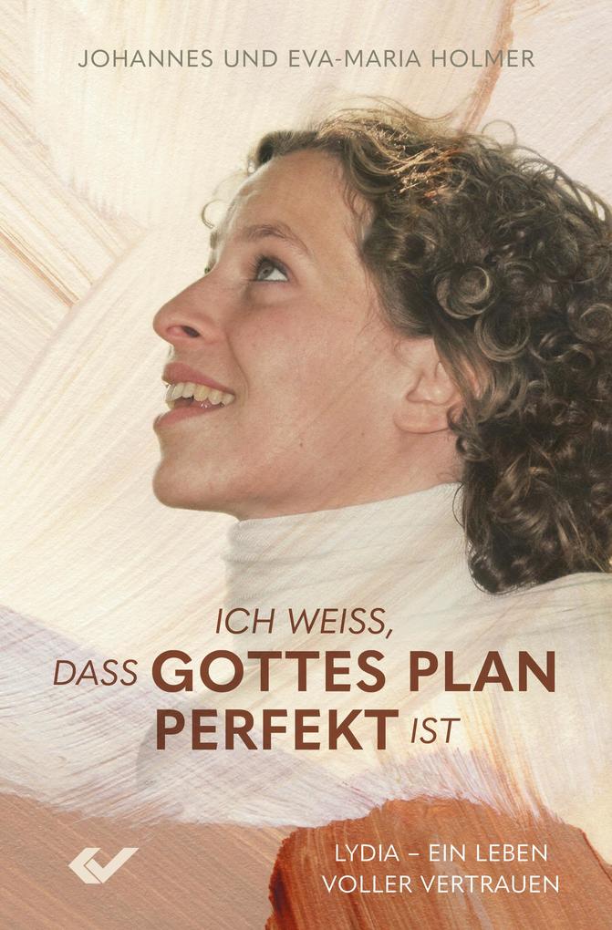 Ich weiß dass Gottes Plan perfekt ist