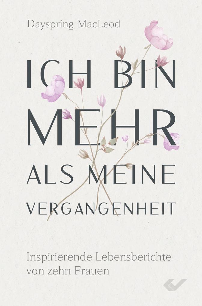 Ich bin mehr als meine Vergangenheit