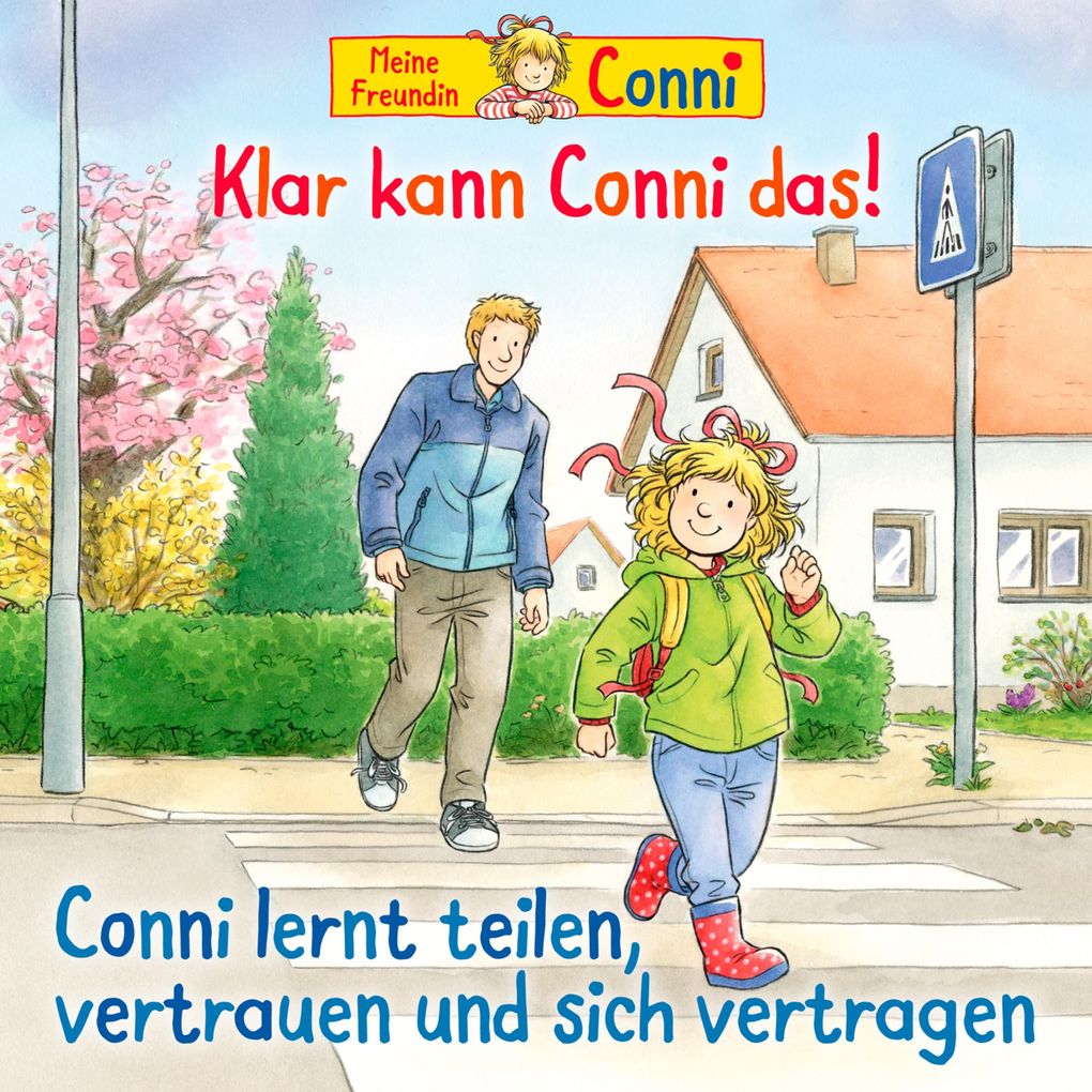 Klar kann Conni das! / Conni lernt teilen vertrauen und sich vertragen