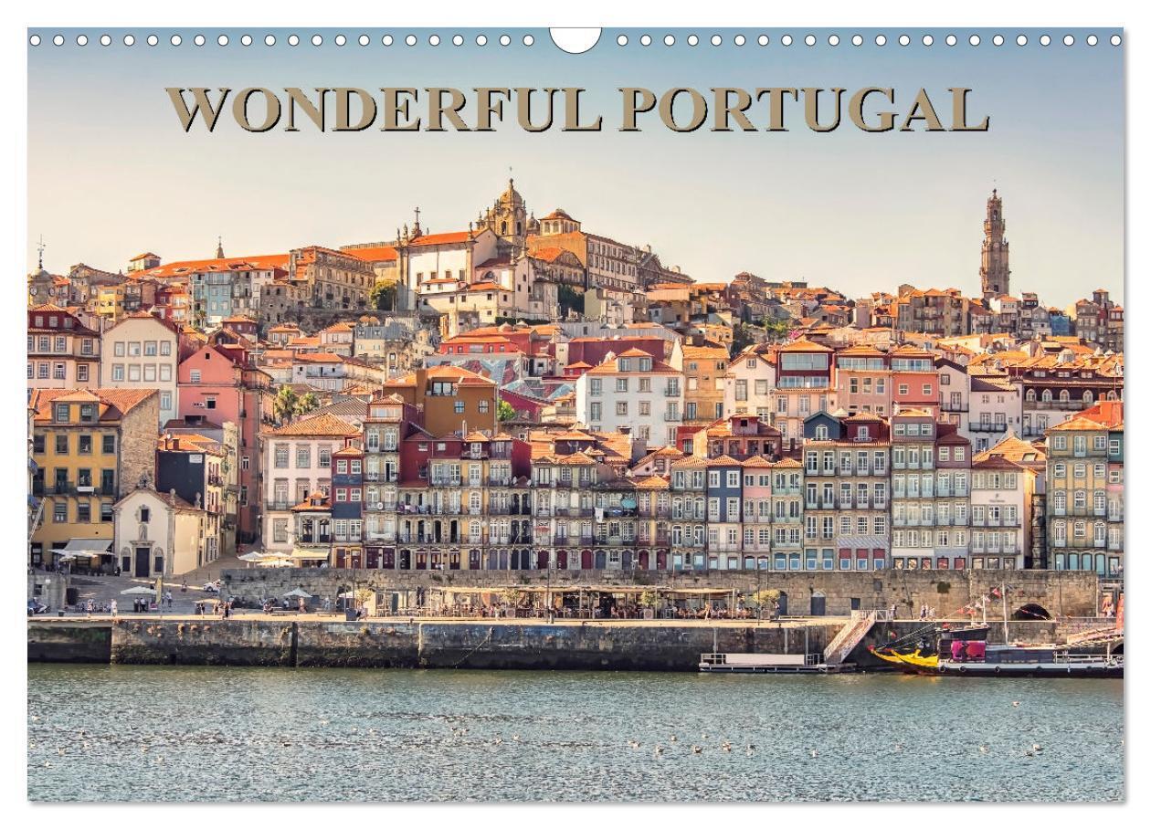 Wonderful Portugal (Wall Calendar 2026 DIN A3 landscape) CALVENDO 12 Month Wall Calendar
