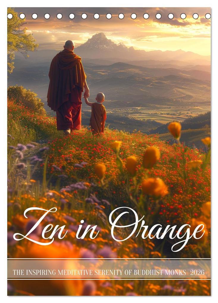 Zen in Orange (Desk Calendar 2026 DIN A5 portrait) CALVENDO 12 Month DeskCalendar