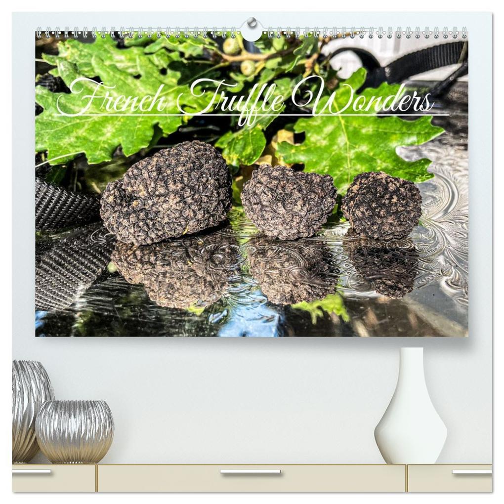 French Truffle Wonders (High Quality Premium Wall Calendar 2026 DIN A2 landscape)CALVENDO 12 Month Wall Calendar