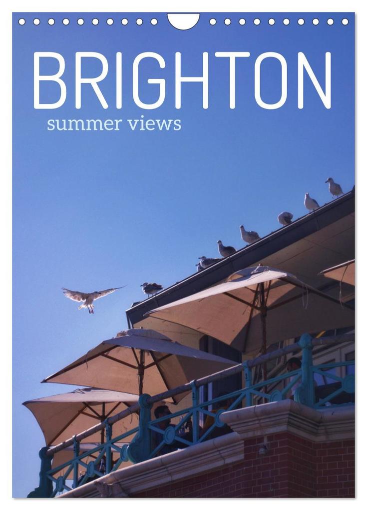 Brighton Summer Views (Wall Calendar 2026 DIN A4 portrait) CALVENDO 12 Month Wall Calendar