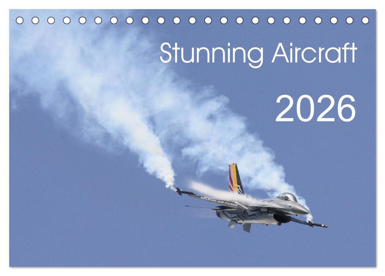 Stunning Aircraft (Desk Calendar 2026 DIN A5 landscape) CALVENDO 12 Month DeskCalendar