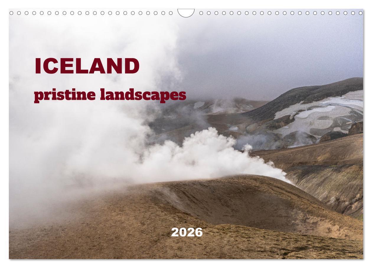 ICELAND pristine landscapes (Wall Calendar 2026 DIN A3 landscape) CALVENDO 12 Month Wall Calendar
