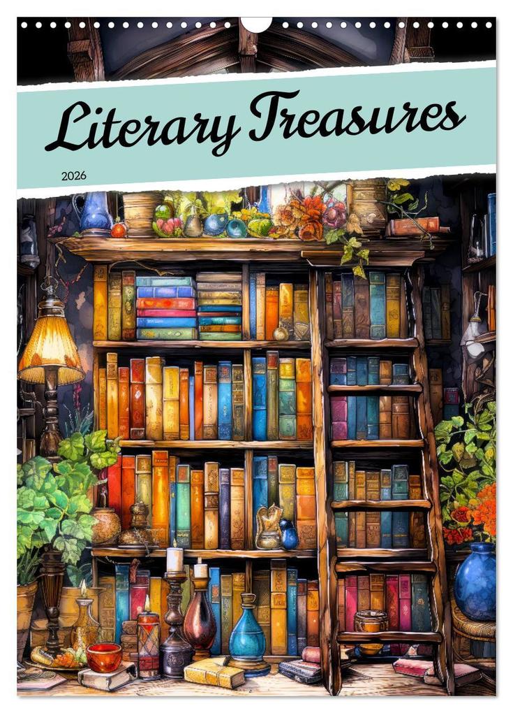 Literary Treasures (Wall Calendar 2026 DIN A3 portrait) CALVENDO 12 Month Wall Calendar