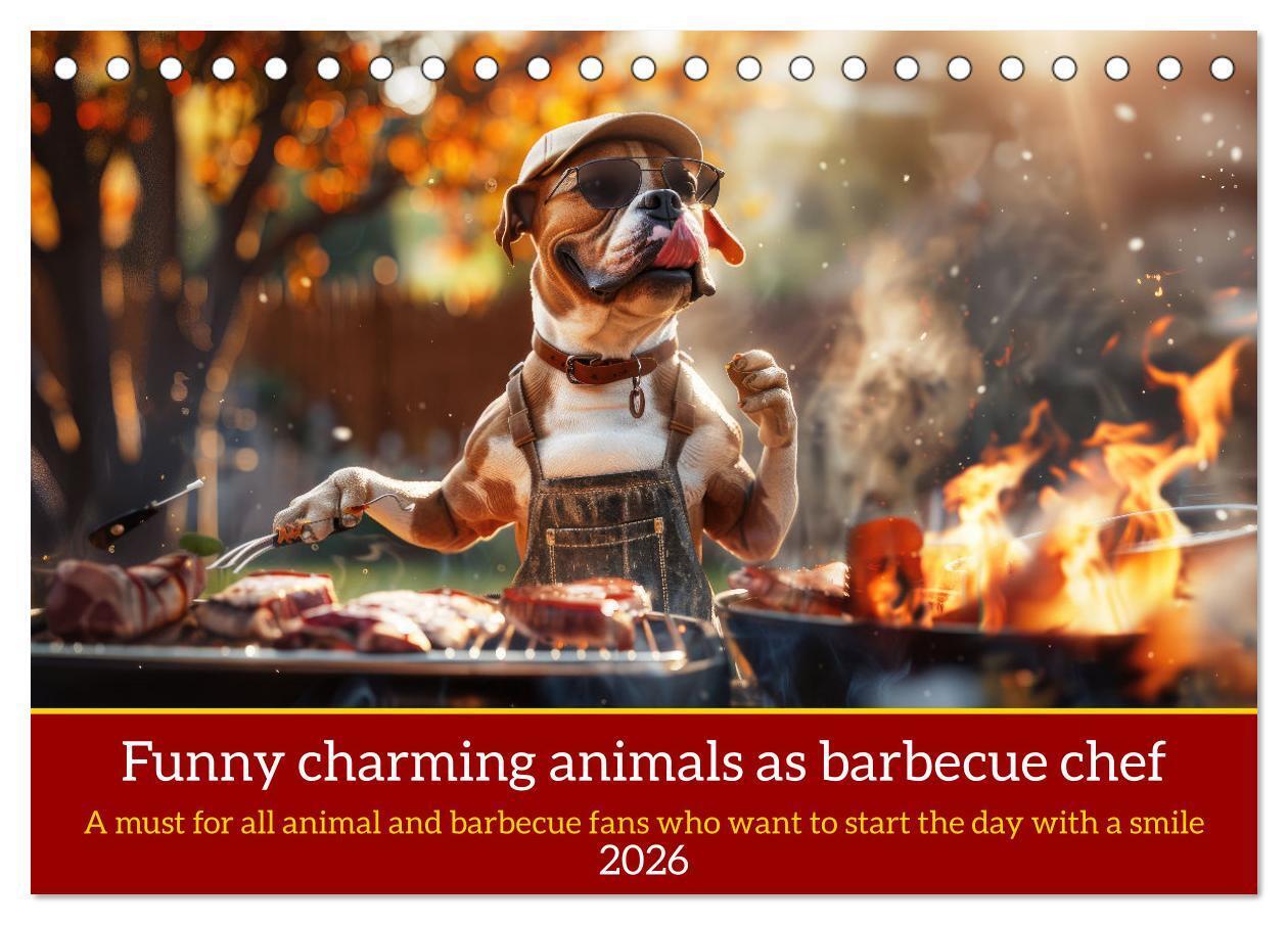 Funny charming animals as barbecue chef (Desk Calendar 2026 DIN A5 landscape) CALVENDO 12 Month DeskCalendar