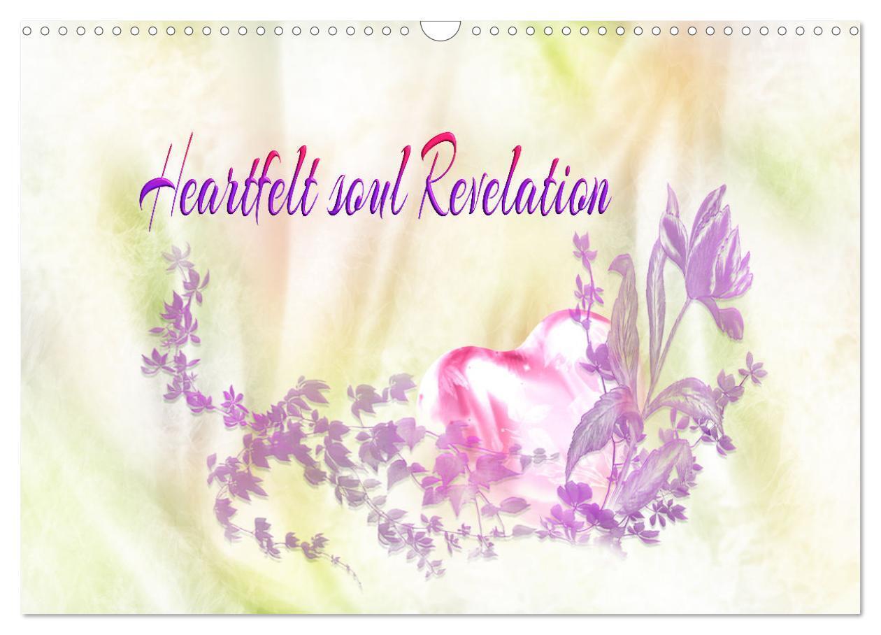 Heartfelt soul Revelation (Wall Calendar 2026 DIN A3 landscape) CALVENDO 12 Month Wall Calendar