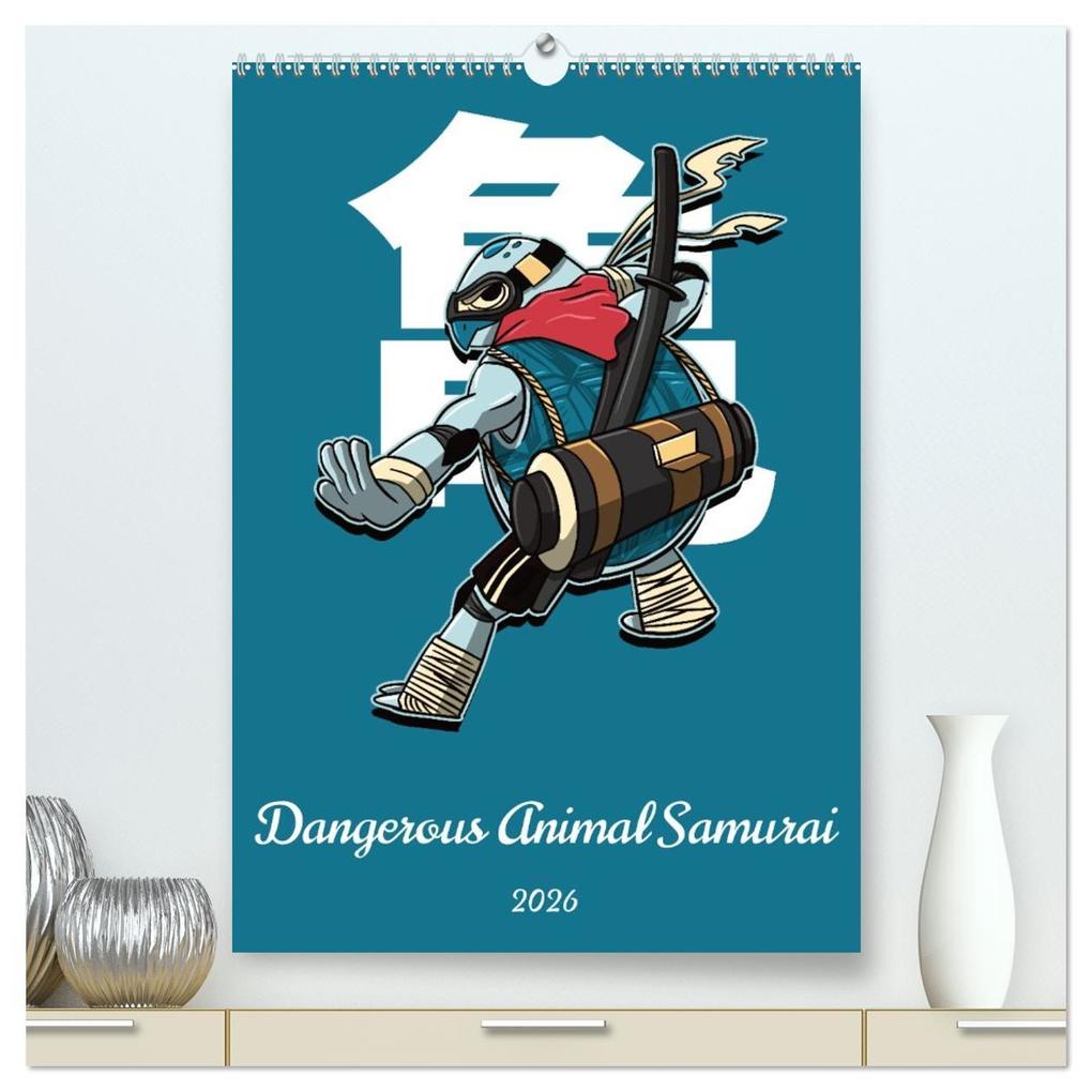 Dangerous Animal Samurai (High Quality Premium Wall Calendar 2026 DIN A2 portrait)CALVENDO 12 Month Wall Calendar