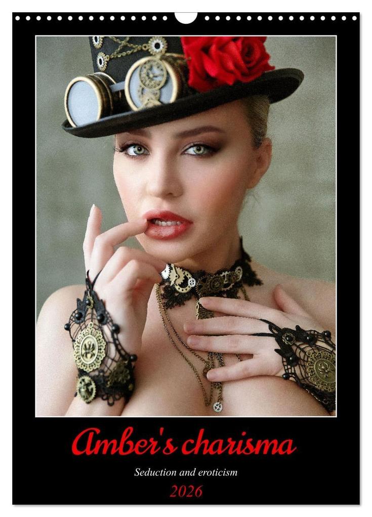 Amber's charisma (Wall Calendar 2026 DIN A3 portrait) CALVENDO 12 Month Wall Calendar