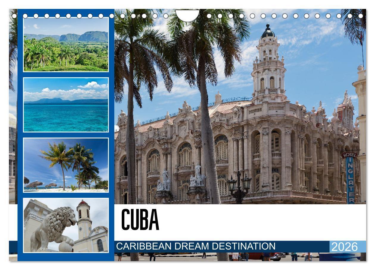 CUBA CARIBBEAN DREAM DESTINATION (Wall Calendar 2026 DIN A4 landscape) CALVENDO 12 Month Wall Calendar