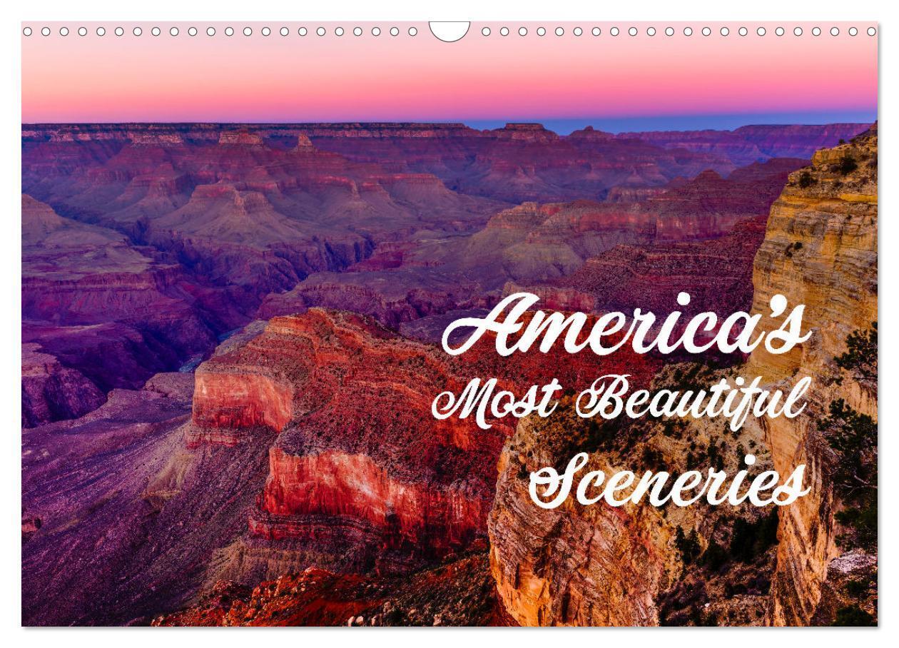 America's Most Beautiful Sceneries (Wall Calendar 2026 DIN A3 landscape) CALVENDO 12 Month Wall Calendar