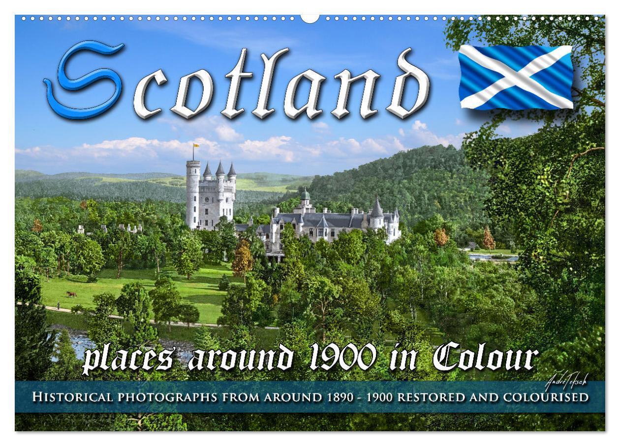 Scotland around 1900 - photos restored and colourised (Wall Calendar 2026 DIN A2 landscape) CALVENDO 12 Month Wall Calendar