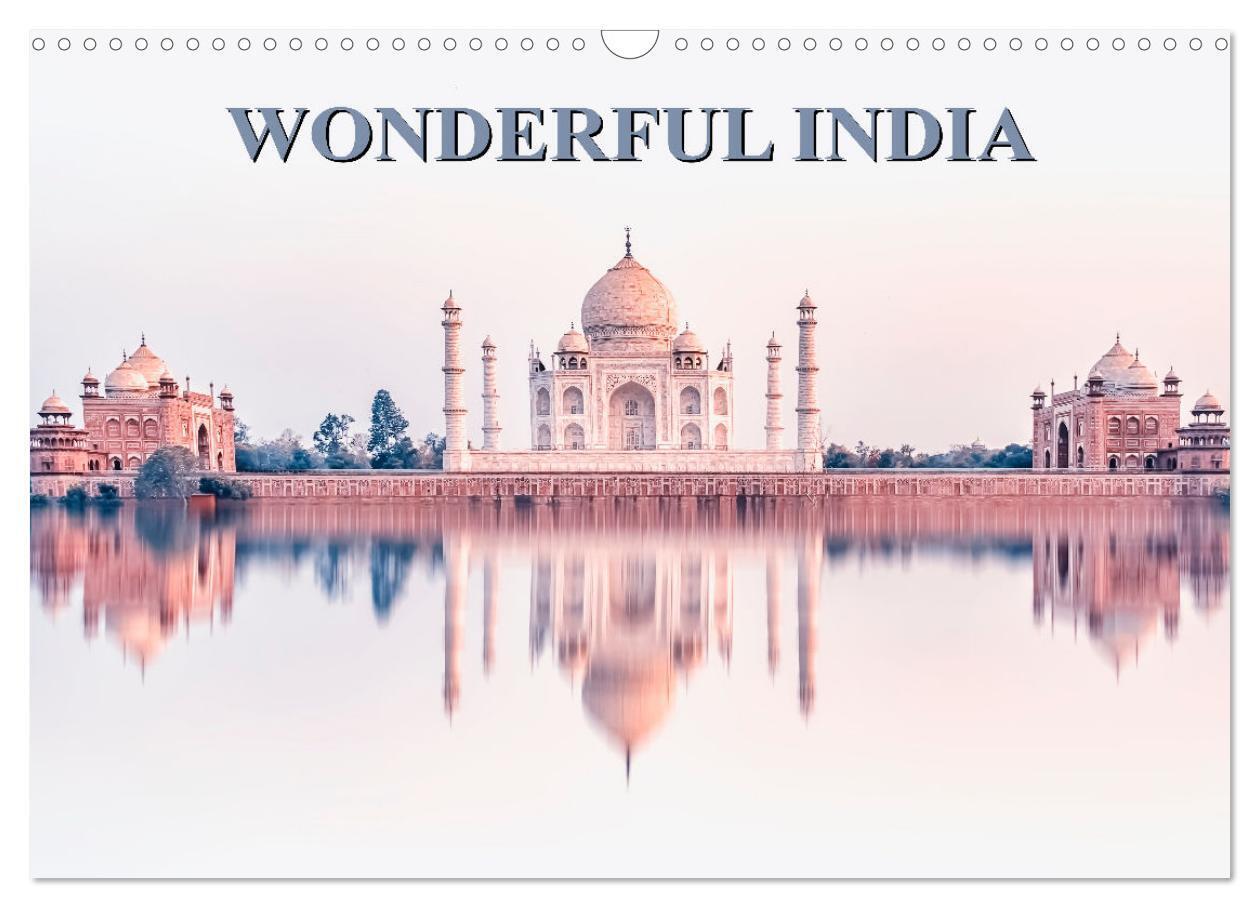 Wonderful India (Wall Calendar 2026 DIN A3 landscape) CALVENDO 12 Month Wall Calendar