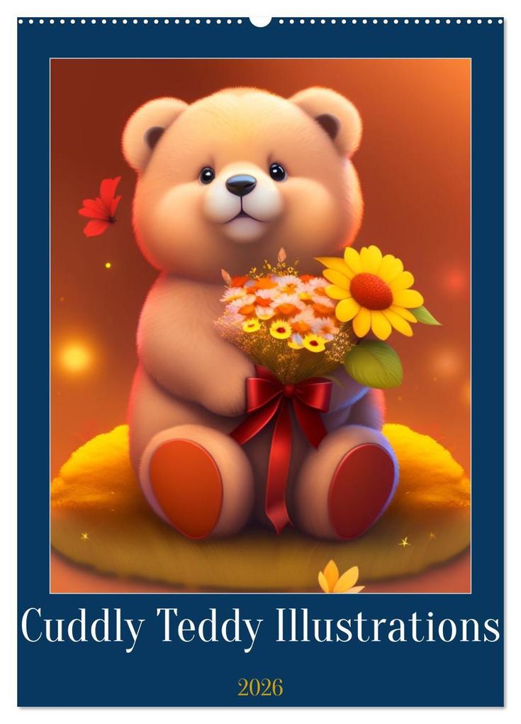 Cuddly Teddy Illustrations (Wall Calendar 2026 DIN A2 portrait) CALVENDO 12 Month Wall Calendar