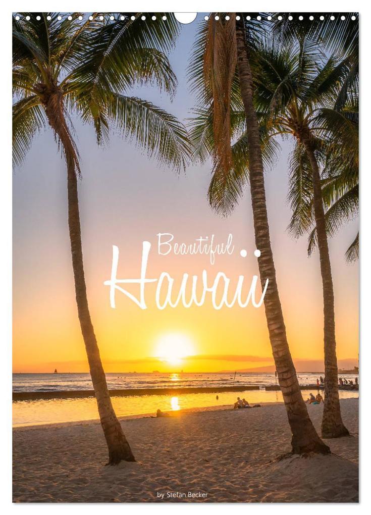 Beautiful Hawaii (Wall Calendar 2026 DIN A3 portrait) CALVENDO 12 Month Wall Calendar