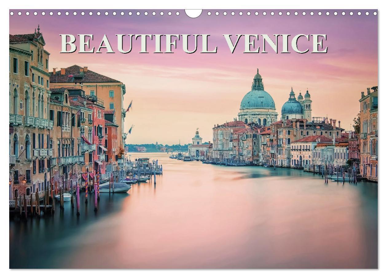 Beautiful Venice (Wall Calendar 2026 DIN A3 landscape) CALVENDO 12 Month Wall Calendar