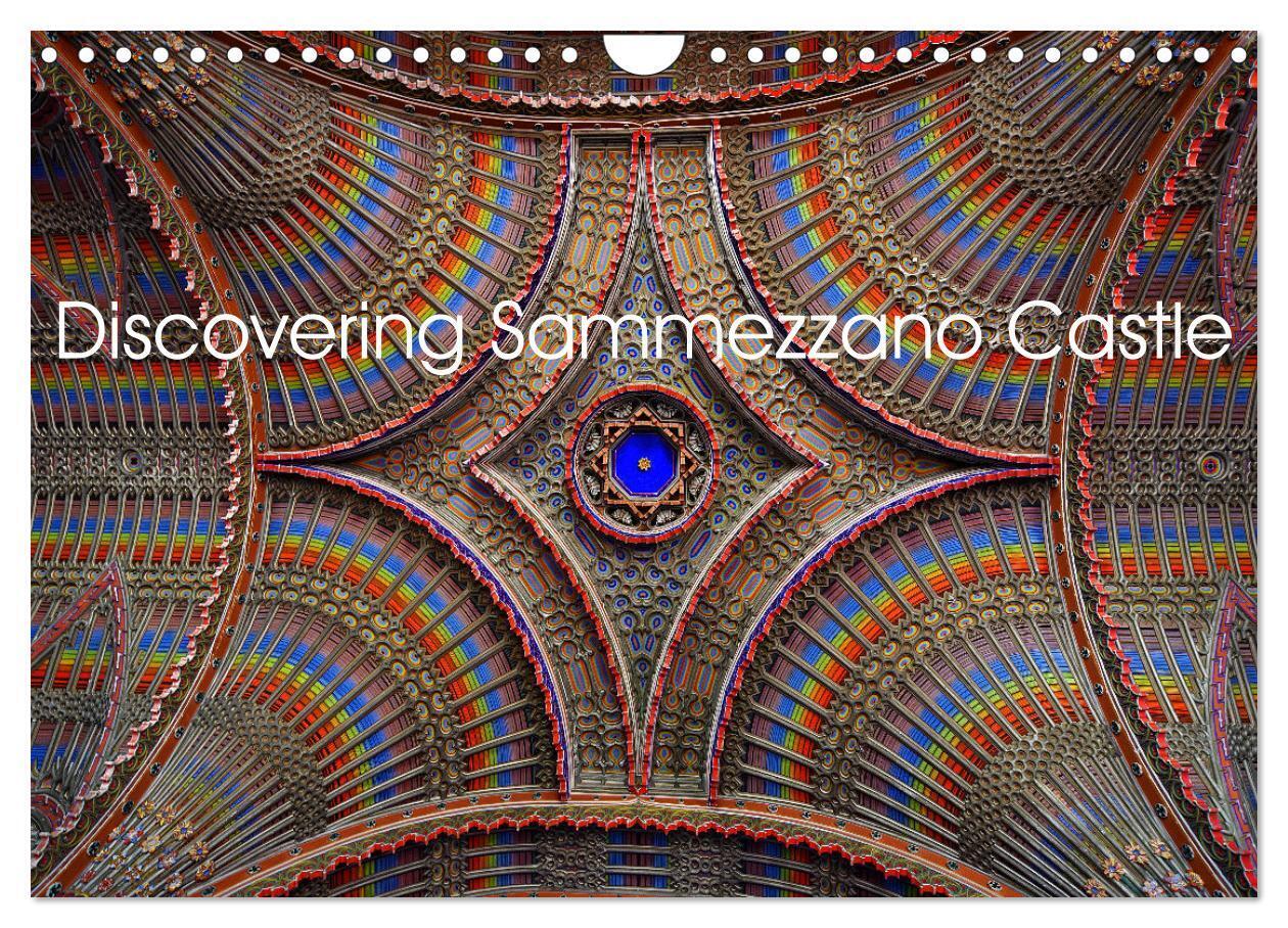 Discovering Sammezzano Castle (Wall Calendar 2026 DIN A4 landscape) CALVENDO 12 Month Wall Calendar
