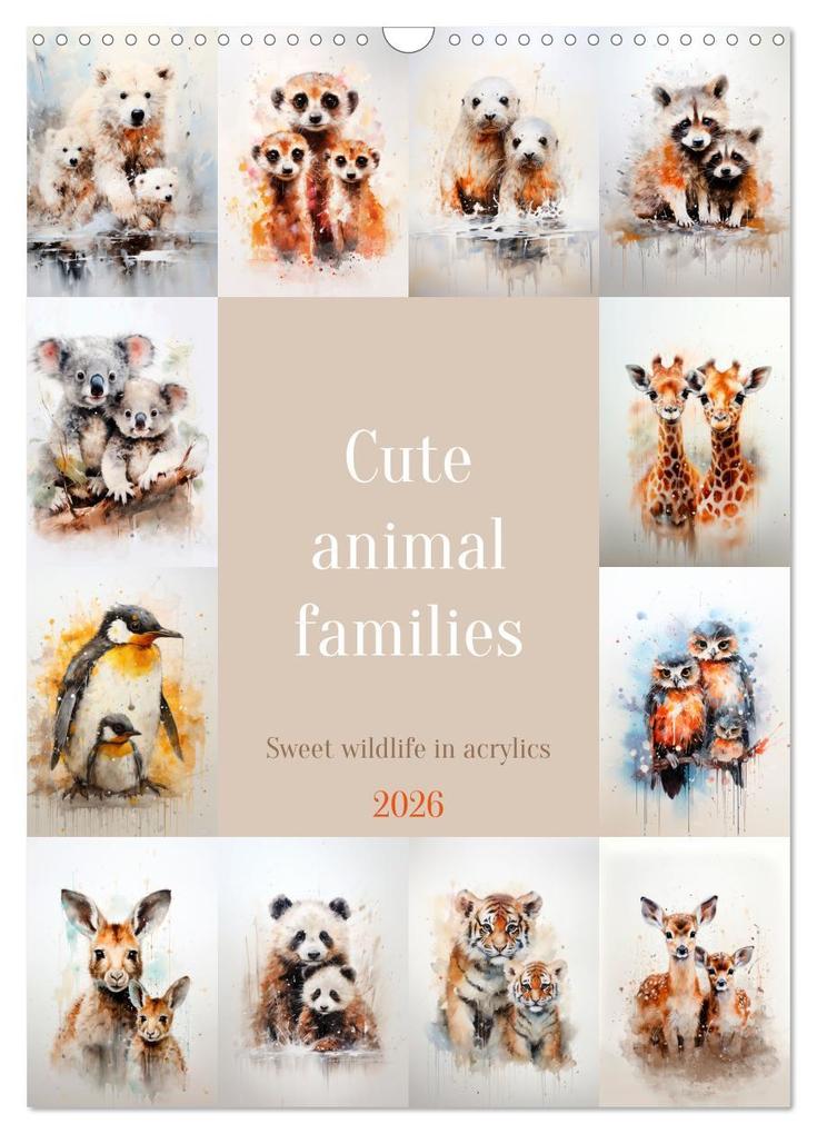Cute animal families (Wall Calendar 2026 DIN A3 portrait) CALVENDO 12 Month Wall Calendar