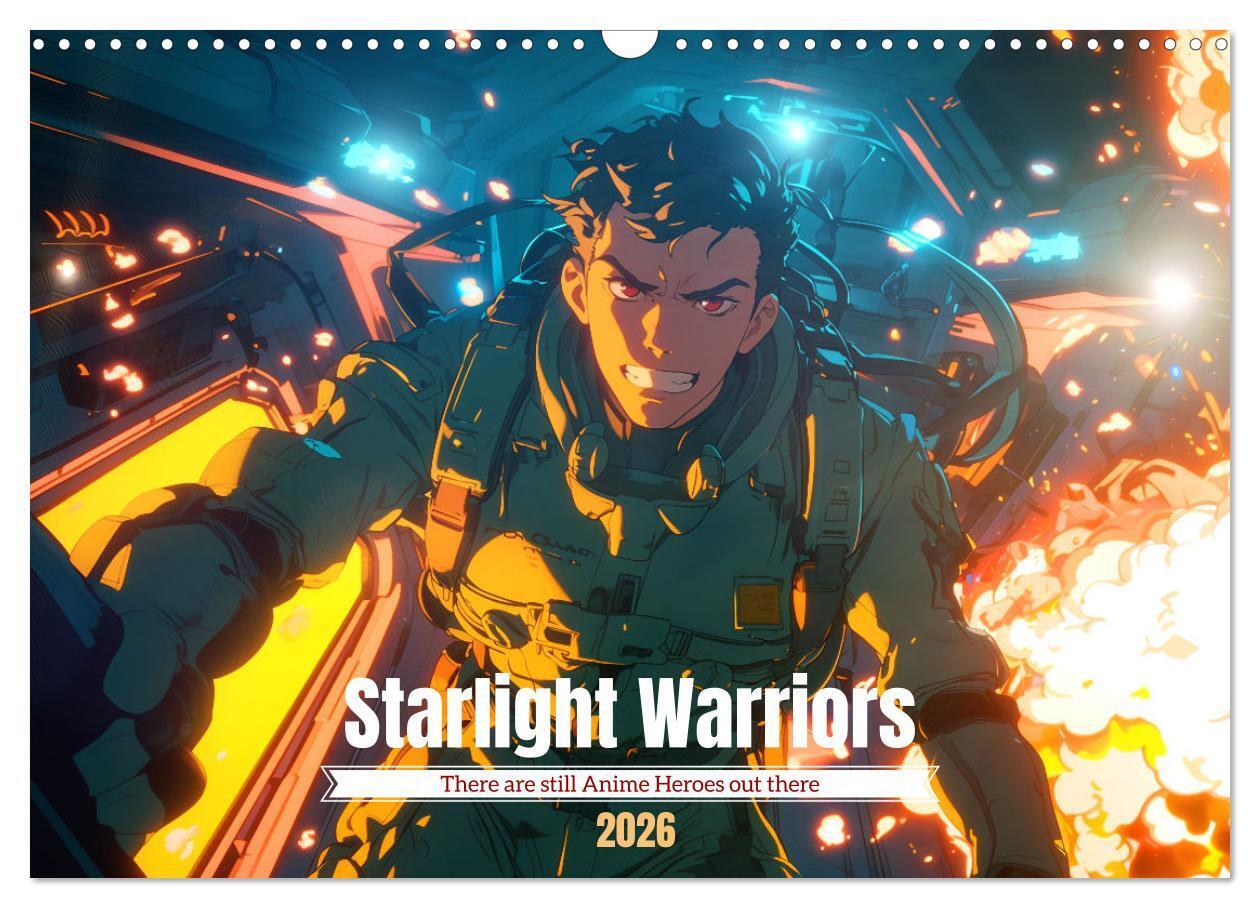 Starlight Warriors (Wall Calendar 2026 DIN A3 landscape) CALVENDO 12 Month Wall Calendar