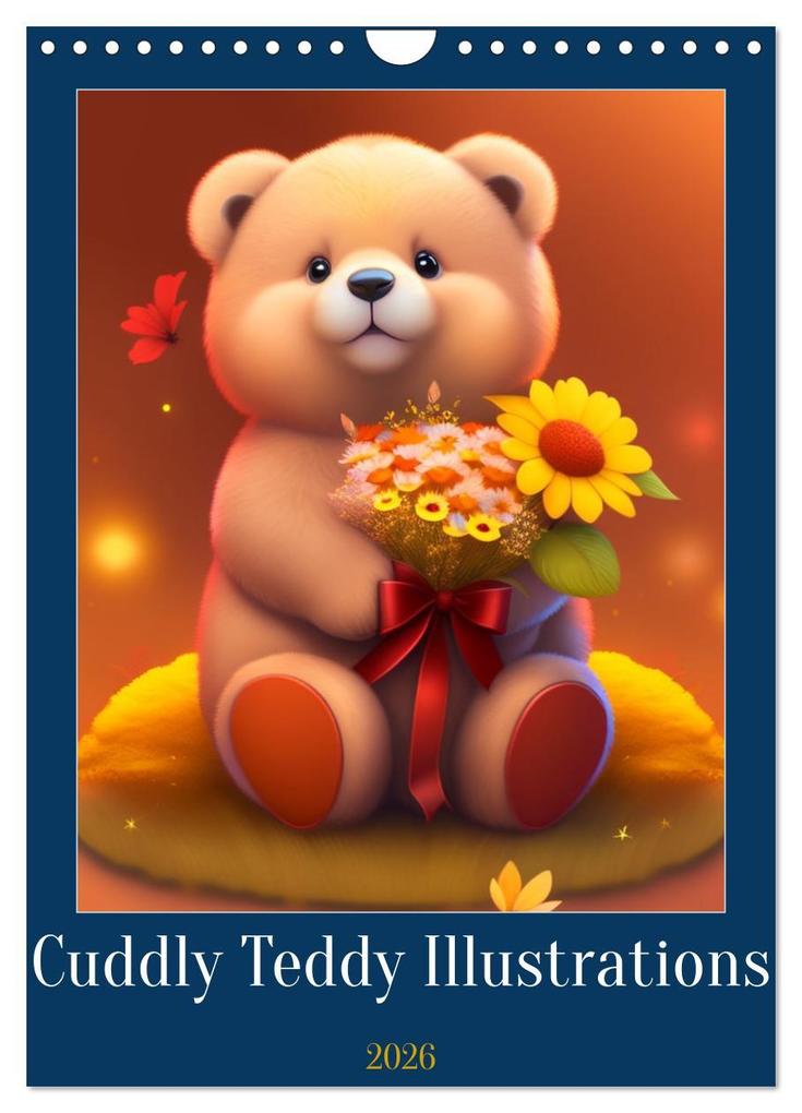 Cuddly Teddy Illustrations (Wall Calendar 2026 DIN A4 portrait) CALVENDO 12 Month Wall Calendar