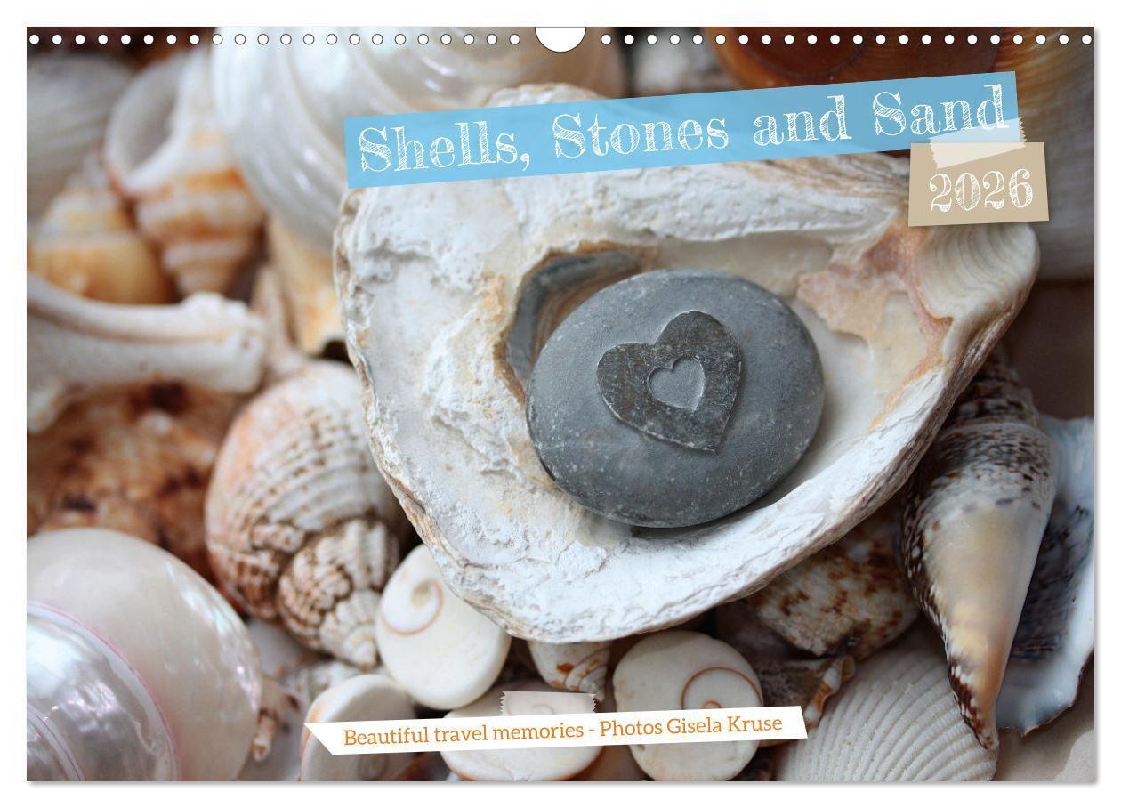 Shells Stones and Sand (Wall Calendar 2026 DIN A3 landscape) CALVENDO 12 Month Wall Calendar