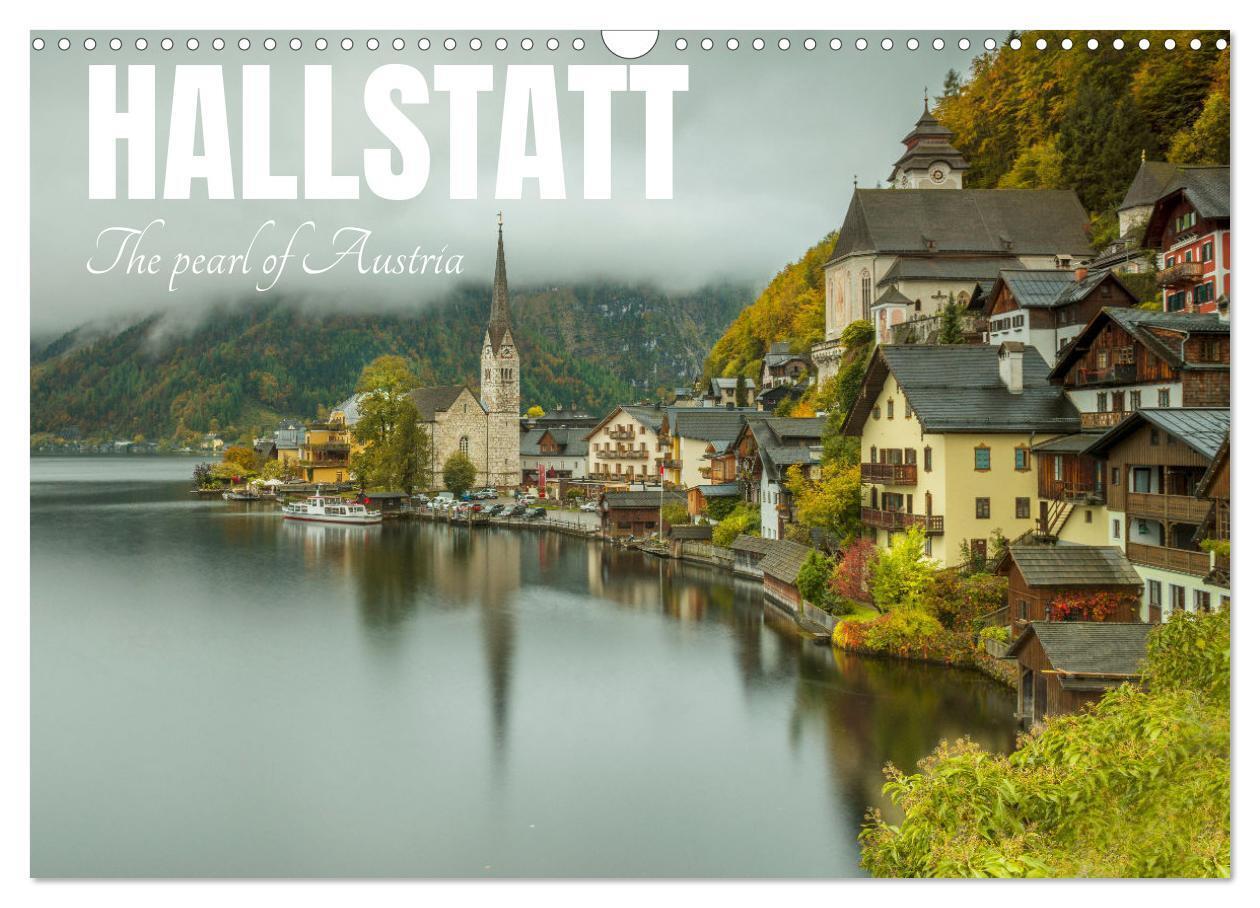 Hallstatt The pearl of Austria (Wall Calendar 2026 DIN A3 landscape) CALVENDO 12 Month Wall Calendar