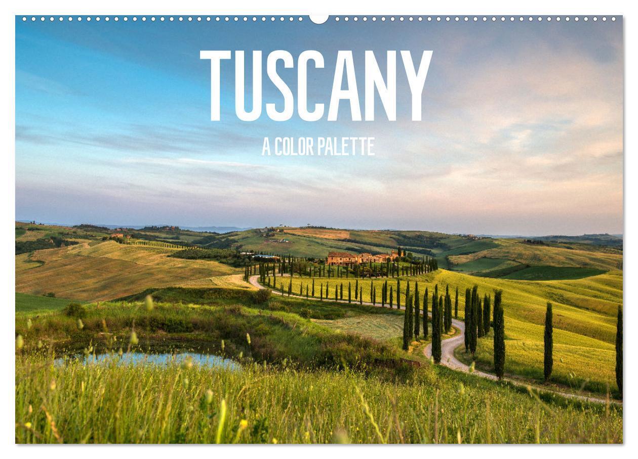 Tuscany A color palette (Wall Calendar 2026 DIN A2 landscape) CALVENDO 12 Month Wall Calendar