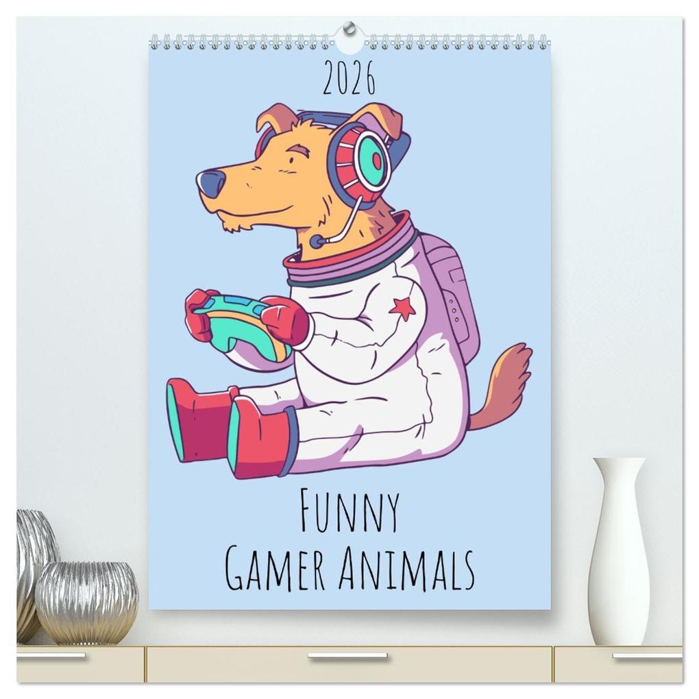 Funny Gamer Animals (High Quality Premium Wall Calendar 2026 DIN A2 portrait)CALVENDO 12 Month Wall Calendar