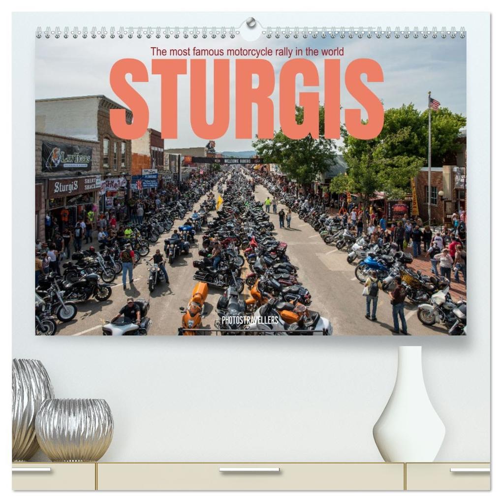Sturgis - The most famous motorcycle rally in the world (High Quality Premium Wall Calendar 2026 DIN A2 landscape)CALVENDO 12 Month Wall Calendar