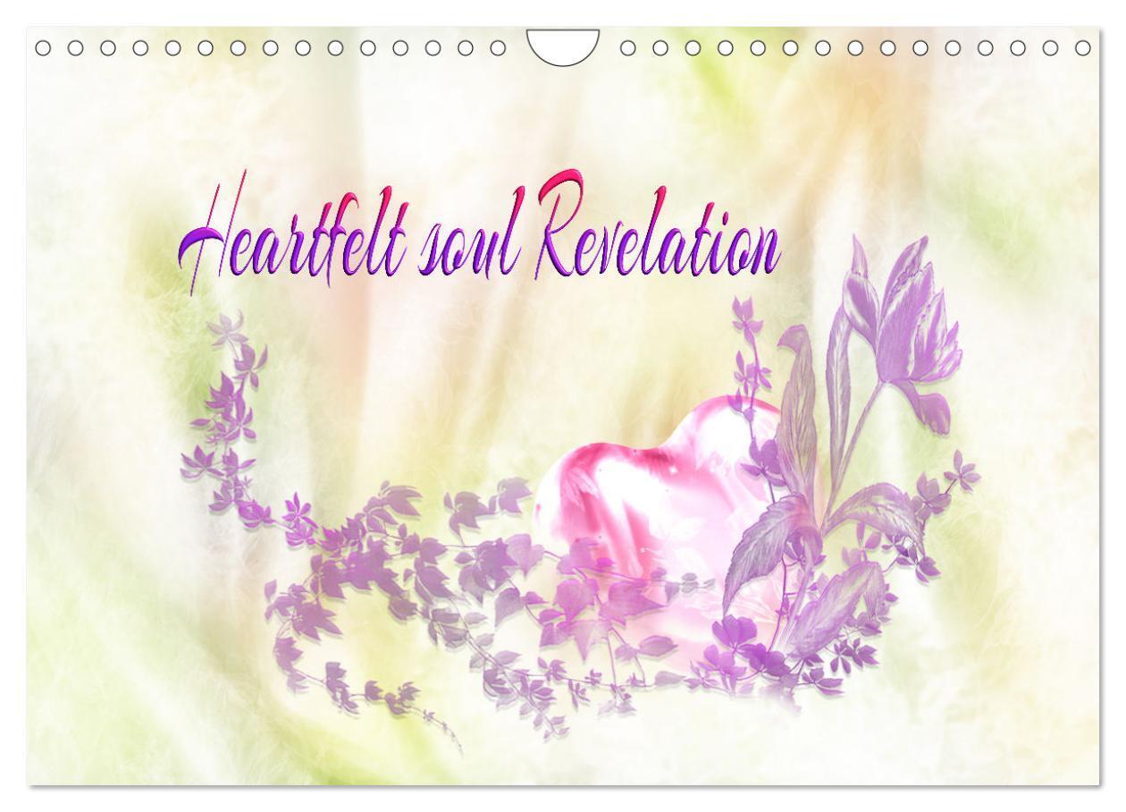 Heartfelt soul Revelation (Wall Calendar 2026 DIN A4 landscape) CALVENDO 12 Month Wall Calendar