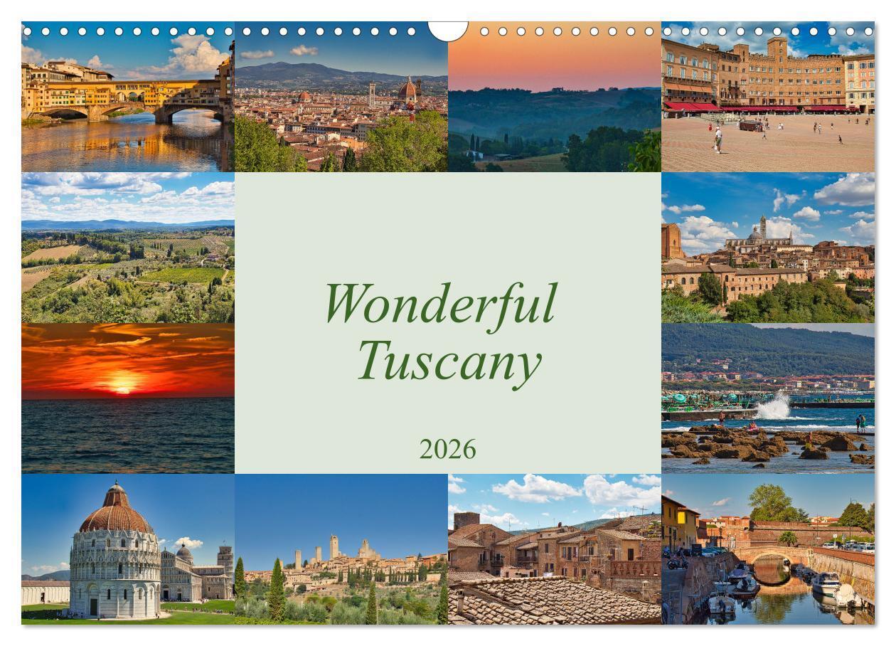 Wonderful Tuscany (Wall Calendar 2026 DIN A3 landscape) CALVENDO 12 Month Wall Calendar