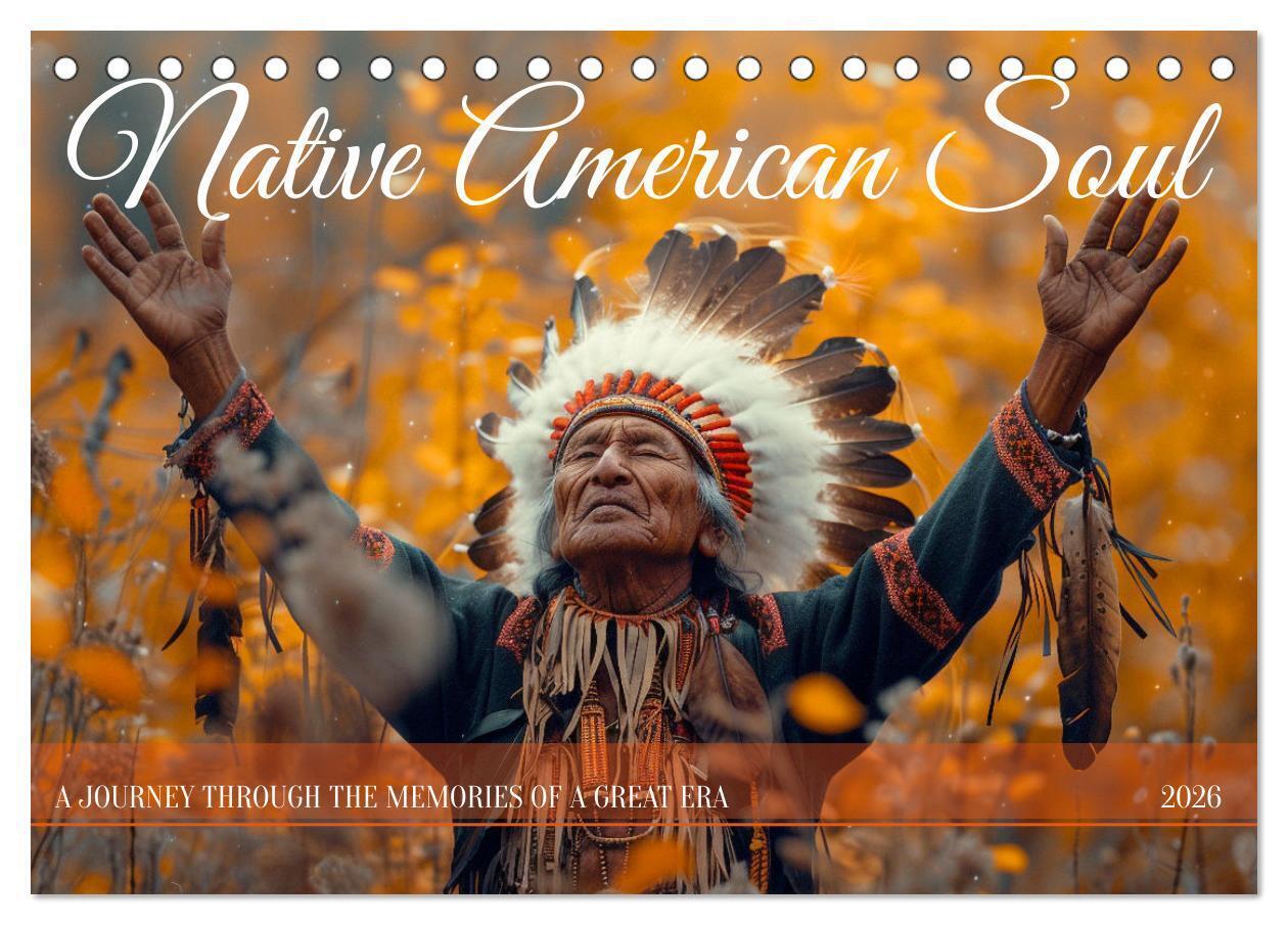 Native American Soul (Desk Calendar 2026 DIN A5 landscape) CALVENDO 12 Month DeskCalendar