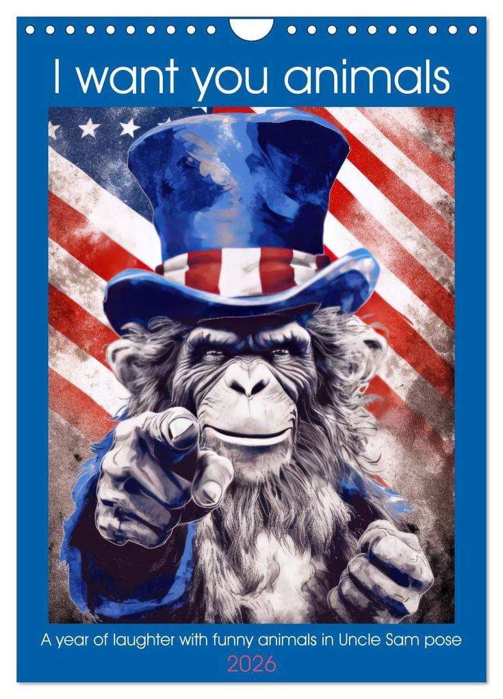 I want you animals (Wall Calendar 2026 DIN A4 portrait) CALVENDO 12 Month Wall Calendar
