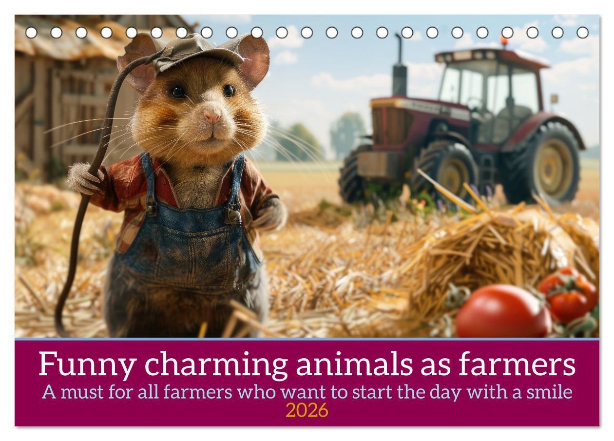 Funny charming animals as farmers (Desk Calendar 2026 DIN A5 landscape) CALVENDO 12 Month DeskCalendar