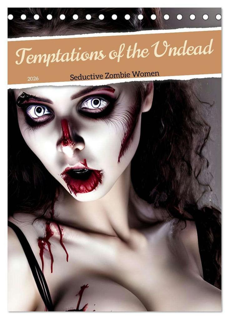 Temptations of the Undead (Desk Calendar 2026 DIN A5 portrait) CALVENDO 12 Month DeskCalendar
