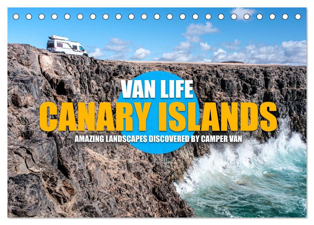 CANARY ISLANDS by CAMPER VAN (Desk Calendar 2026 DIN A5 landscape) CALVENDO 12 Month DeskCalendar