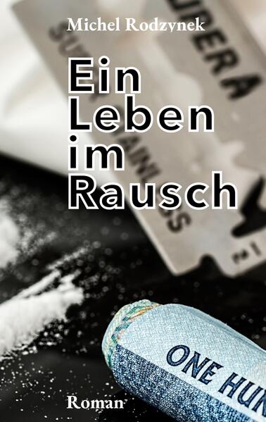 Ein Leben im Rausch