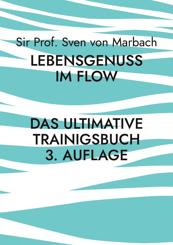 Lebensgenuss im Flow